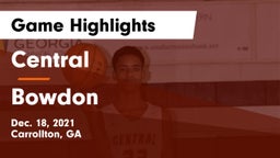 Central  vs Bowdon  Game Highlights - Dec. 18, 2021