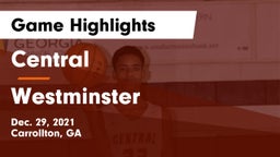 Central  vs Westminster  Game Highlights - Dec. 29, 2021