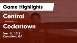 Central  vs Cedartown  Game Highlights - Jan. 11, 2022