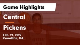 Central  vs Pickens  Game Highlights - Feb. 21, 2022