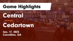 Central  vs Cedartown  Game Highlights - Jan. 17, 2023