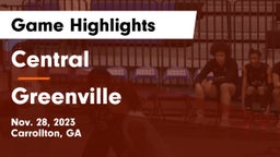Central  vs Greenville  Game Highlights - Nov. 28, 2023