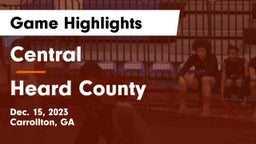 Central  vs Heard County  Game Highlights - Dec. 15, 2023