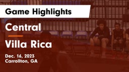 Central  vs Villa Rica  Game Highlights - Dec. 16, 2023