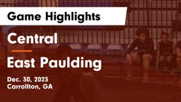 Central  vs East Paulding  Game Highlights - Dec. 30, 2023