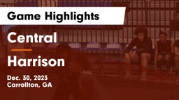 Central  vs Harrison  Game Highlights - Dec. 30, 2023