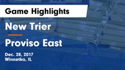 New Trier  vs Proviso East  Game Highlights - Dec. 28, 2017