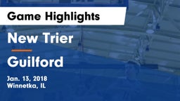 New Trier  vs Guilford  Game Highlights - Jan. 13, 2018