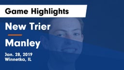 New Trier  vs Manley  Game Highlights - Jan. 28, 2019