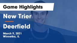 New Trier  vs Deerfield  Game Highlights - March 9, 2021