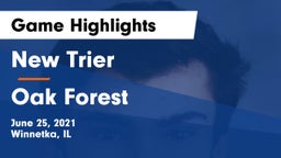 New Trier  vs Oak Forest  Game Highlights - June 25, 2021