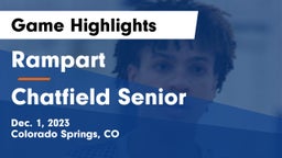 Rampart  vs Chatfield Senior  Game Highlights - Dec. 1, 2023