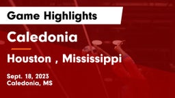 Caledonia  vs Houston , Mississippi Game Highlights - Sept. 18, 2023