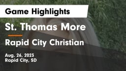 St. Thomas More  vs Rapid City Christian  Game Highlights - Aug. 26, 2023