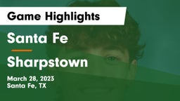 Santa Fe  vs Sharpstown  Game Highlights - March 28, 2023