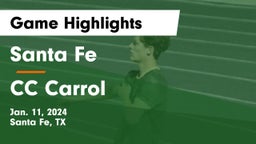 Santa Fe  vs CC Carrol Game Highlights - Jan. 11, 2024