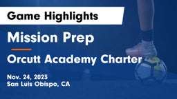 Mission Prep vs Orcutt Academy Charter  Game Highlights - Nov. 24, 2023