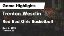 Trenton Wesclin  vs Red Bud Girls Basketball Game Highlights - Dec. 7, 2023