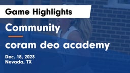 Community  vs coram deo academy Game Highlights - Dec. 18, 2023