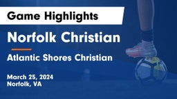 Norfolk Christian  vs Atlantic Shores Christian  Game Highlights - March 25, 2024