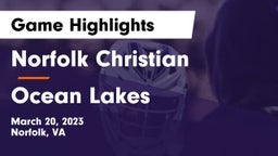 Norfolk Christian  vs Ocean Lakes  Game Highlights - March 20, 2023
