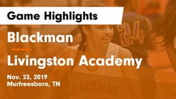 Blackman  vs Livingston Academy Game Highlights - Nov. 23, 2019