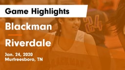 Blackman  vs Riverdale  Game Highlights - Jan. 24, 2020