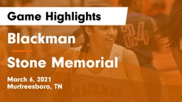 Blackman  vs Stone Memorial  Game Highlights - March 6, 2021
