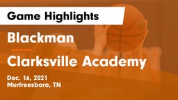 Blackman  vs Clarksville Academy Game Highlights - Dec. 16, 2021