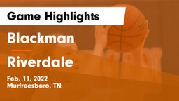 Blackman  vs Riverdale  Game Highlights - Feb. 11, 2022
