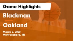Blackman  vs Oakland  Game Highlights - March 2, 2022