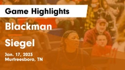 Blackman  vs Siegel  Game Highlights - Jan. 17, 2023