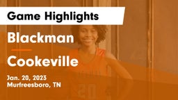 Blackman  vs Cookeville  Game Highlights - Jan. 20, 2023