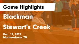 Blackman  vs Stewart's Creek  Game Highlights - Dec. 12, 2023