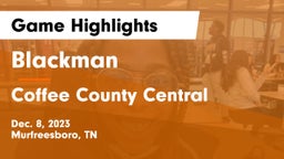 Blackman  vs Coffee County Central  Game Highlights - Dec. 8, 2023