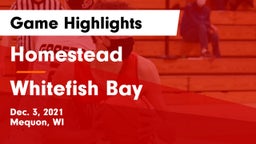 Homestead  vs Whitefish Bay  Game Highlights - Dec. 3, 2021