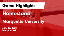 Homestead  vs Marquette University  Game Highlights - Jan. 15, 2022