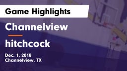 Channelview  vs hitchcock Game Highlights - Dec. 1, 2018