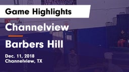 Channelview  vs Barbers Hill  Game Highlights - Dec. 11, 2018