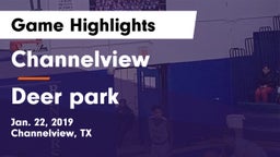 Channelview  vs Deer park Game Highlights - Jan. 22, 2019