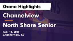 Channelview  vs North Shore Senior  Game Highlights - Feb. 12, 2019