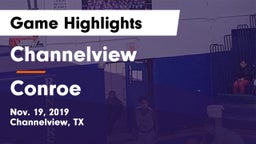 Channelview  vs Conroe  Game Highlights - Nov. 19, 2019