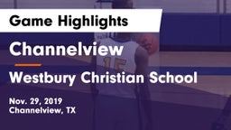 Channelview  vs Westbury Christian School Game Highlights - Nov. 29, 2019