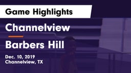 Channelview  vs Barbers Hill  Game Highlights - Dec. 10, 2019