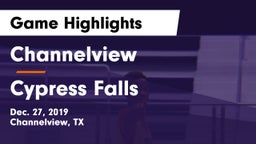 Channelview  vs Cypress Falls  Game Highlights - Dec. 27, 2019