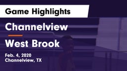 Channelview  vs West Brook  Game Highlights - Feb. 4, 2020