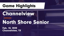Channelview  vs North Shore Senior  Game Highlights - Feb. 18, 2020