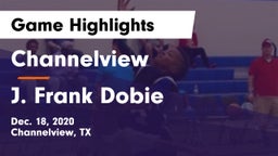 Channelview  vs J. Frank Dobie  Game Highlights - Dec. 18, 2020