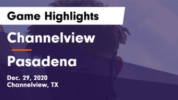 Channelview  vs Pasadena  Game Highlights - Dec. 29, 2020