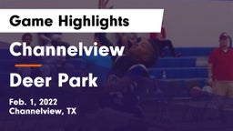 Channelview  vs Deer Park  Game Highlights - Feb. 1, 2022